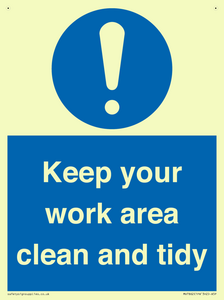 Keep your work area clean and tidy